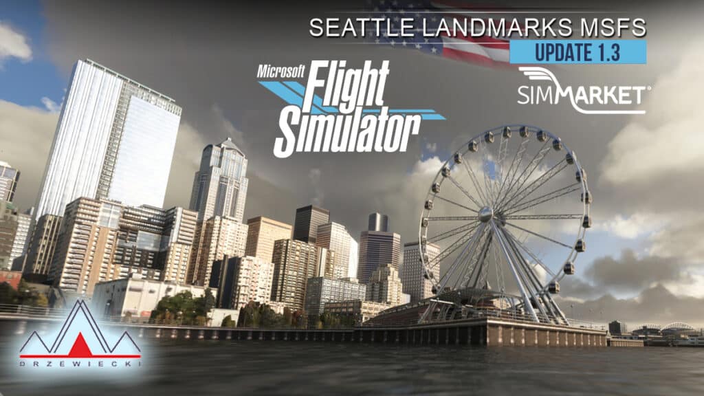 Drzewiecki Design Updates For Seattle Landmarks MSFS And KDCA Washington National MSFS SimFlight