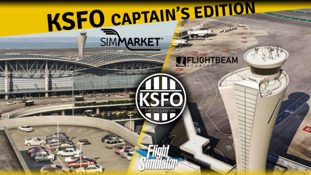 FlightBeam Studios – KSFO Captain’s Edition MSFS – New Update 1.2