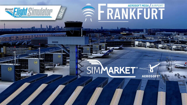 Aerosoft – Mega Airport Frankfurt MSFS Available at SIMMARKET