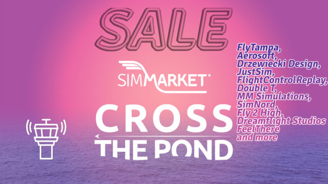 Cross The Pond Sale – Up to 50% OFF +130 Popular Add-ons – Feat. FlyTampa !