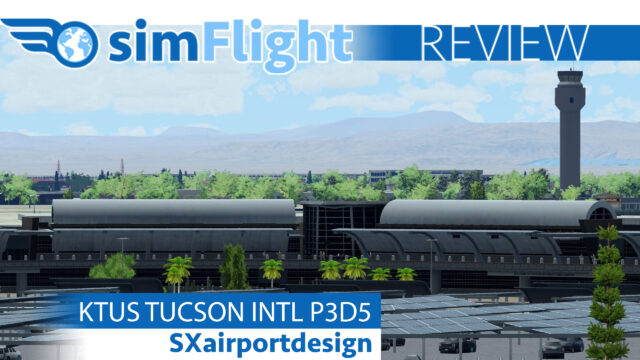 Review : SXairportdesign – KTUS Tucson Intl P3D